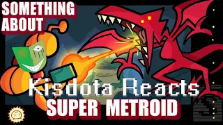 Kisdota Reacts to Something About Super Metroid ANIMATED SPEEDRUN