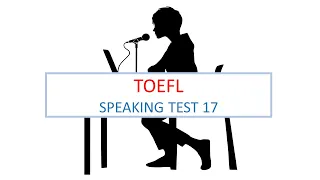 TOEFL Speaking practice test 17 with answers, New version (2023)