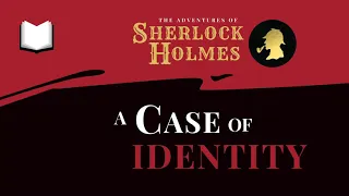 A Case of Identity | Sherlock Holmes Audiobook
