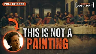 Mike Rowe: Bringing Da Vinci's Last Supper To Life | FULL EPISODE | Somebody's Gotta Do It