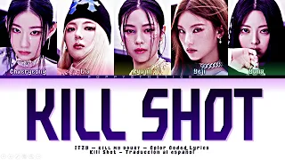 ITZY (있지) - KILL SHOT (Traducción + Color Coded Lyrics Esp/Han/Rom)