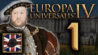 England - Anglophile | Lets Play Europa Universalis IV (1.29) Golden Century | Episode 1