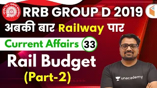 12:00 PM - RRB Group D 2019 | Current Affairs by Ankit Sir | Rail Budget (Part-2)