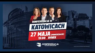 Konfederacja w Katowicach!