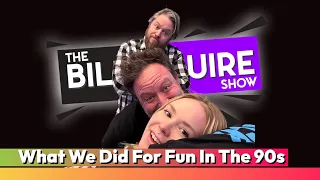 What We Did For Fun In The 90’s: The Bill Squire Show