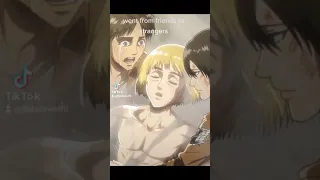 Eren & Armin (Went from friends to strangers)