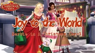 Joy to the World - Barbie in A Christmas Carol