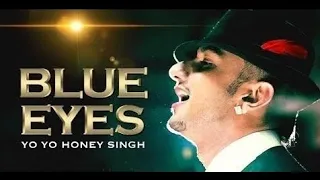 Blue Eyes  AUDIO Song Yo Yo Honey Singh _ Blockbuster Song Of 2013