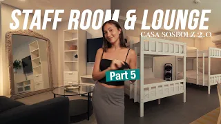 Casa SosBolz Series Episode 5!  Staff Room and Lounge FINAL