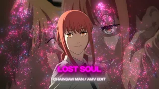 The Lost Soul Down X Lost Soul I Makima Chainsawman [AMV/Edit]