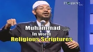 Muhammad ﷺ In the Various World Religious Scriptures + Q & A - Part 2 - Dr Zakir Naik