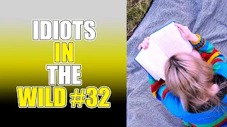 IDIOTS IN THE WILD 32 5 TRUE STORIES