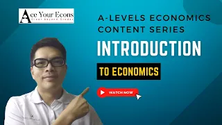 A-Level Economics Content Series - Introduction to Economics & Production Possibility Curve (H1/H2)