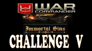 War Commander Event: Immortal Sins Challenge 5 - 6 mins repair