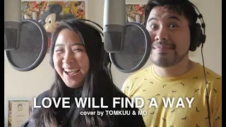 Love Will Find A Way (Lion King 2) cover by TOMKUU & MO