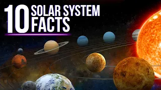 10 Mindblowing Facts About Solar System