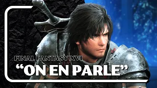 IL EST TEMPS DE PARLER DE FINAL FANTASY XVI. ( SPOIL)