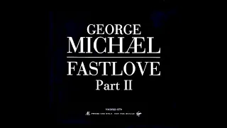 George Michael - Fastlove (Extended Version)