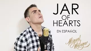 Jar Of Hearts - Christina Perri - Miguel Málagar Cover en Español