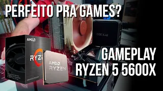 IDEAL PRA GAMES? Gameplay com o AMD Ryzen 5 5600X!