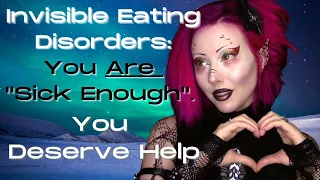 Your Eating Disorder Is Valid.