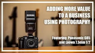 Using Micro Four Thirds Camera to Shoot Commercial Photography - Panasonic G85 & Laowa 7.5mm f/2