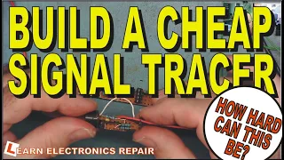 Build A Cheap DIY Signal Tracer / Injector Pen Useful For Electronics Fault Finding