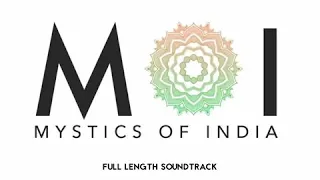 Mystics of India • Soundtrack || Full length • Introduction Music : 3.07 mins || MOI