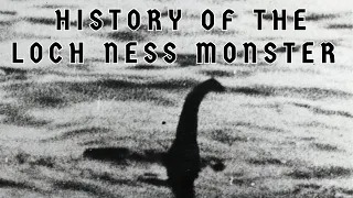 History of the Loch Ness Monster - Documentary