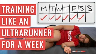 I Trained Like An Ultrarunner For A Week And This Is What I Learned