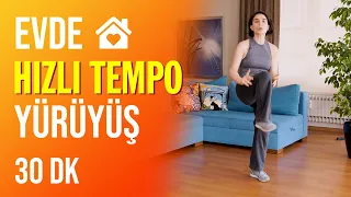 Evde Hızlı Tempo Yürüyüş 30dk. - Kalp ve Beden Sağlığı için