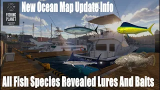 Fishing Planet,New Ocean Map Update Info, All Fish Species Revealed,Lures And Baits