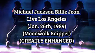 Michael Jackson Billie Jean Live Los Angeles (Jan. 26th, 1989) (Moonwalk Snippet) (GREATLY ENHANCED)
