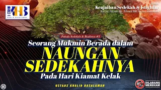 Keajaiban Sedekah & Istighfar #4: Seorang Mukmin Berada dalam Naungan Sedekahnya pada Hari Kiamat