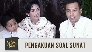 Seleb Files: Pengakuan Anang dan Azriel Soal Sunat - Episode 53