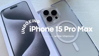 unboxing iPhone 15 pro max in white titanium (*ᴗ͈ˬᴗ͈)ꕤ*.ﾟsetting up - trying cinematic video