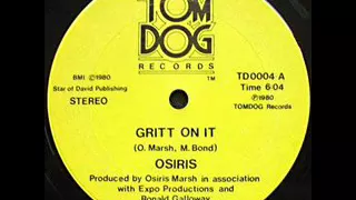 Osiris  -  Gritt On It 1981