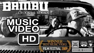 Bambu "Crooks & Rooks" Music Video [ Official UNCENSORED Version directed by Patricio Ginelsa ]
