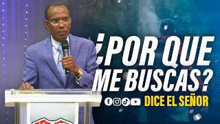 ¿POR QUE ME BUSCAS? DICE EL SEÑOR | PASTOR ERNESTO CUEVAS 1 @pastorernestocuevas394