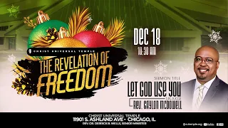 Rev. Gaylon McDowell Sunday Service The Revelation of Freedom "Let God Use You" 12/18/2022 HD