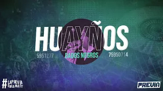 Huayños Mix - Dados Negros (La Previa)