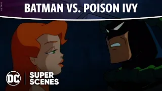 Batman: The Animated Series - Batman vs. Poison Ivy | Super Scenes | DC