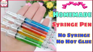 DIY Syringe Pen|without hot glue/how to make cute homemade syringe pen without syringe/school supply