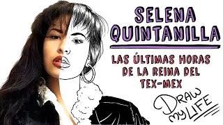 SELENA QUINTANILLA | Draw My Life