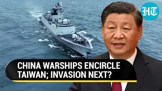 China Warships Surround Taiwan; Xi Jinping's Reaction After Lai's Dare: 'Punishment Drill' For…