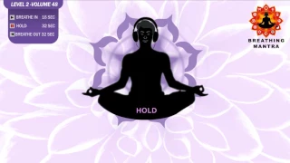 Guided Breathing mantra (16 - 32 - 32) Pranayama Breathing Exercise Level 2 vol 48