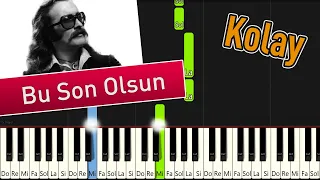 Bu Son Olsun - Kolay Piyano - Nasıl Çalınır