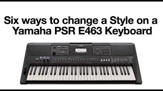 Changing the Styles on a Yamaha PSR E463 Keyboard