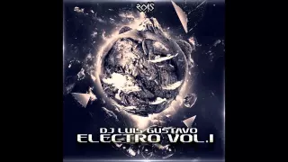 DJ Luis Gustavo - Set-Electro (+x Vol.1) - 2015