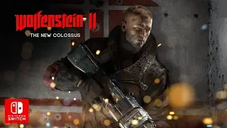 Wolfenstein II: The New Colossus | Nintendo Switch трейлер | RU